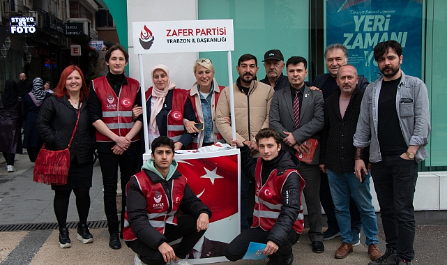 Zafer Partisi Trabzon'da Seçim Çalışmalarına Devam Ediyor
