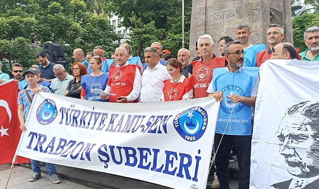 KAMU-SEN Trabzon Şubesi'nden Memur ve Emekli Maaş Zamlarına Tepki
