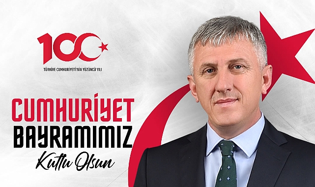 Başkan Sarıalioğlu Cumhuriyet bayramı Mesajı Yayınladı