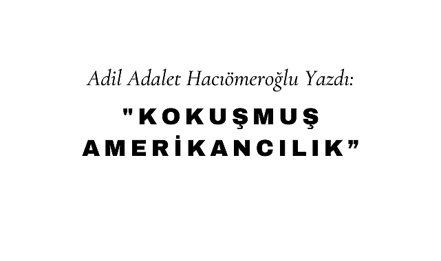 Kokuşmuş Amerikancılık