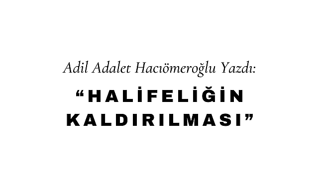 Halifeliğin Kaldırılması