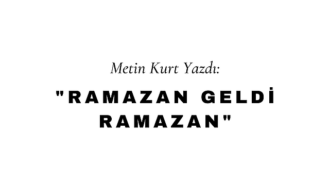 Ramazan Geldi Ramazan