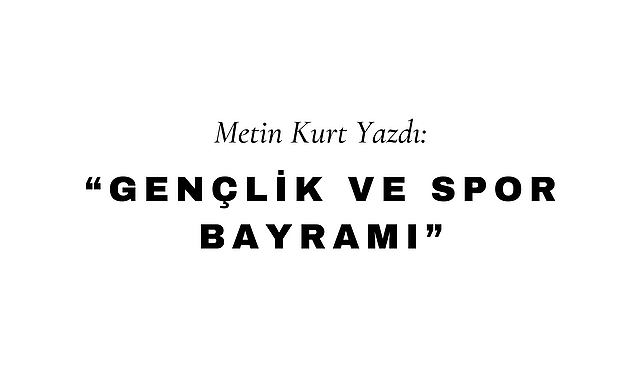 Gençlik ve Spor Bayramı