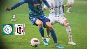Beşiktaş, Sezonu Çaykur Rizespor Deplasmanında Tamamlayacak